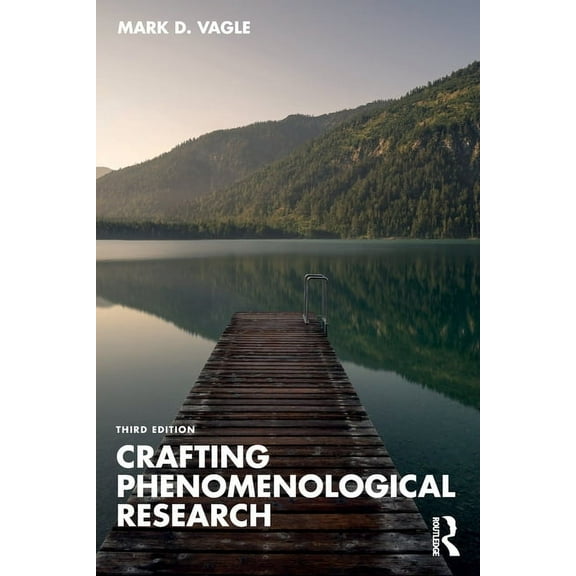 Crafting Phenomenological Research, (Paperback)