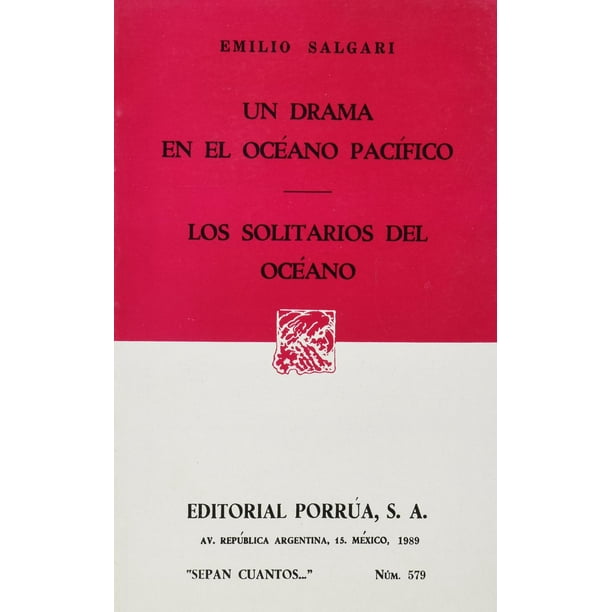 Un drama en el océano pacífico · Los solitarios del océano Editorial Porrúa 9789684523654