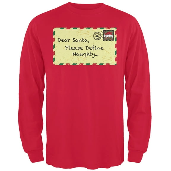Dear Santa Please Define Naughty Red Adult Long Sleeve T-Shirt - X-Large