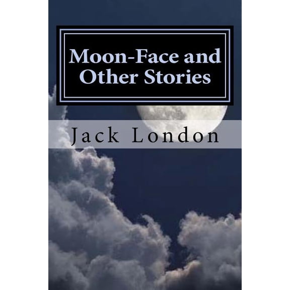 Moon-Face and Other Stories (Paperback)