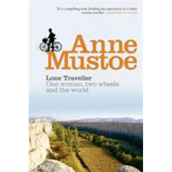 Pre-Owned Lone Traveller: One Woman, Two Wheels and the World (Paperback) 075350426X 9780753504260