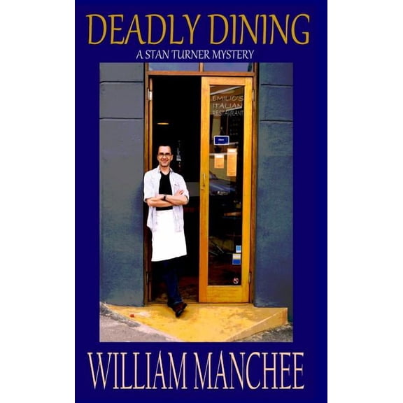 Stan Turner Mystery Deadly Dining, Book 11, (Paperback)