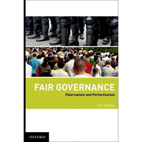 Fair Governance: Paternalism and Perfectionism, (Hardcover)