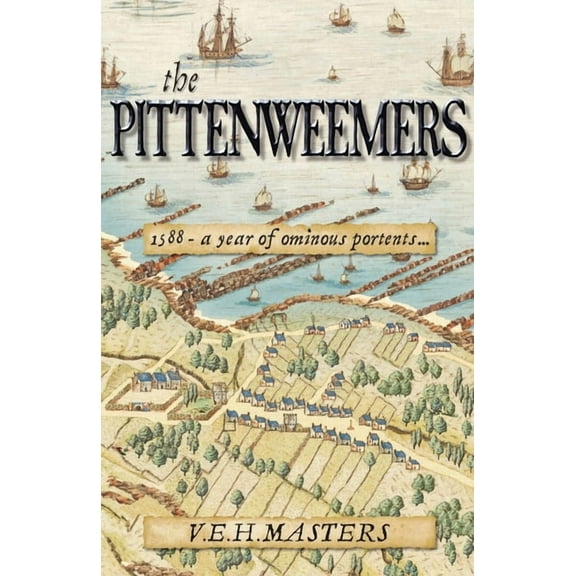 The Seton Chronicles The Pittenweemers: : Outstanding 16th Century Historical Fiction based on real events, Book 5, (Paperback)