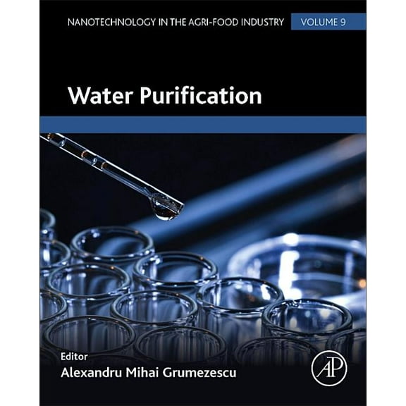 Nanotechnology in the Agri-Food Industry Water Purification, (Hardcover)