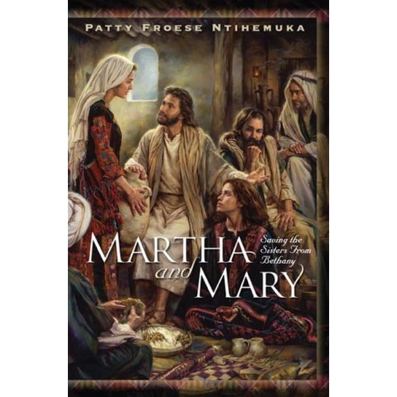 Pre-Owned Martha and Mary: Saving the Sisters from Bethany (Paperback) 0812704711 9780812704716