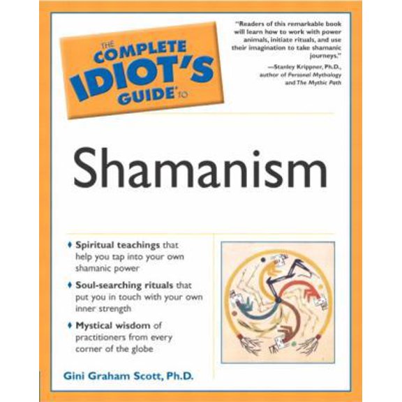 Pre-Owned The Complete Idiot's Guide to Shamanism (Paperback) 002864364X 9780028643649