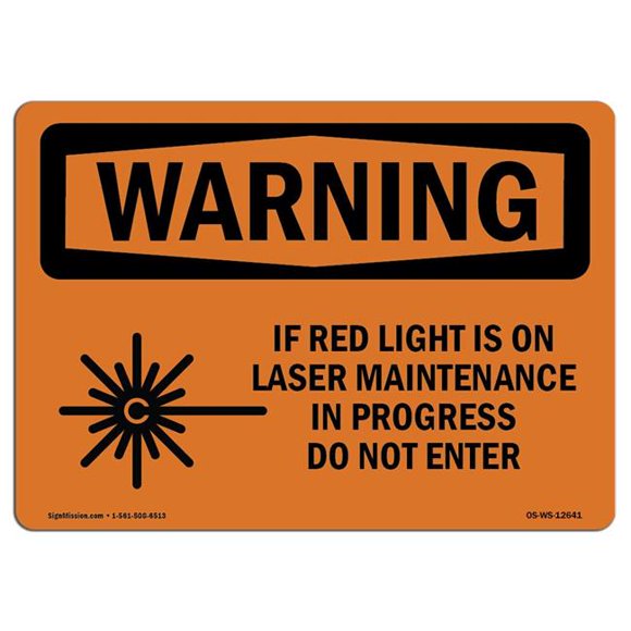 SignMission OS-WS-D-35-L-12641 OSHA Warning Sign - If Red Light is on Laser with Symbol