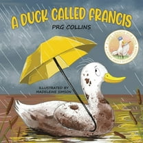 A Duck Called Francis, (Paperback)