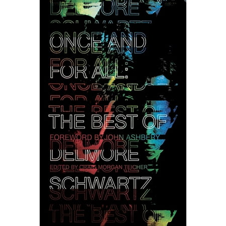 Once and for All : The Best of Delmore Schwartz (The Best Of One Direction)