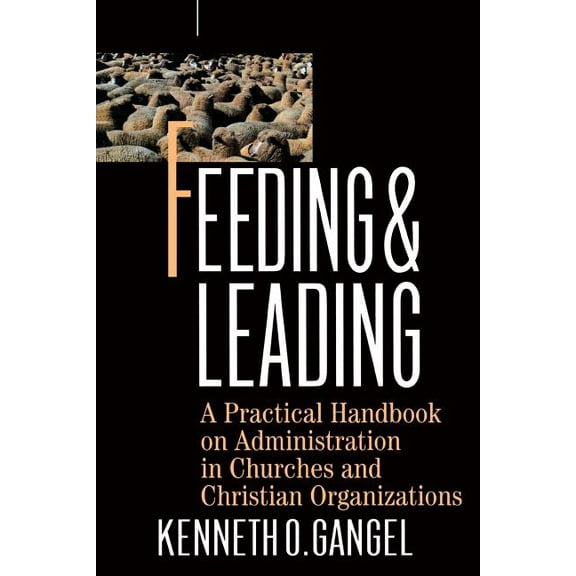 Feeding & Leading, (Paperback)