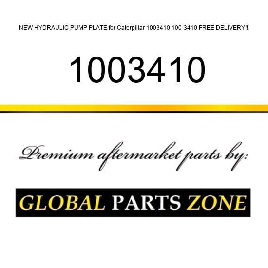NEW HYDRAULIC PUMP PLATE for Caterpillar 1003410 100-3410 FREE DELIVERY!!!