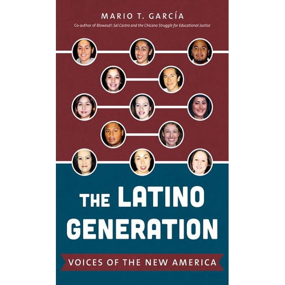 The Latino Generation: Voices of the New America, (Paperback)