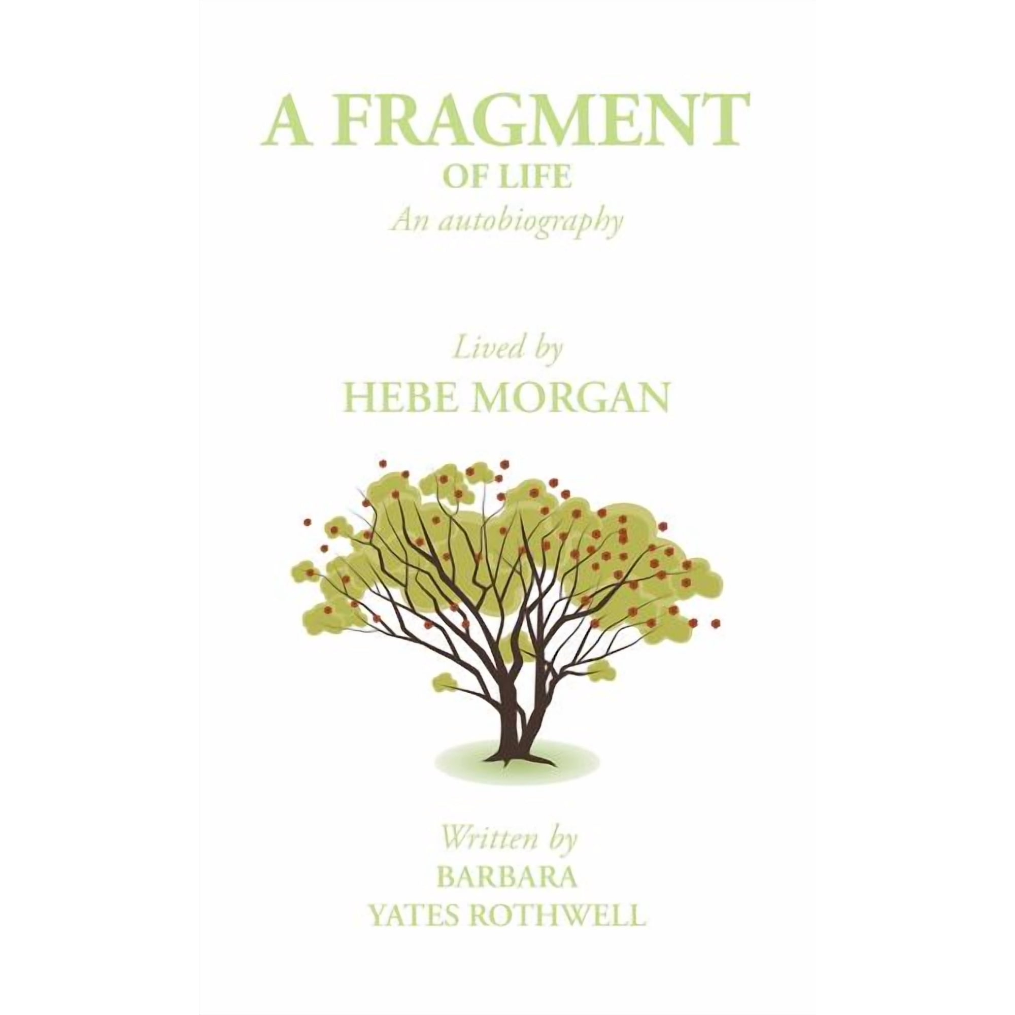 A Fragment of Life: An Autobiography (Hardcover)