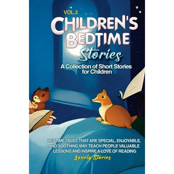 Vol 3 Children's Bedtime Stories: A collection of short stories for children, (Paperback)