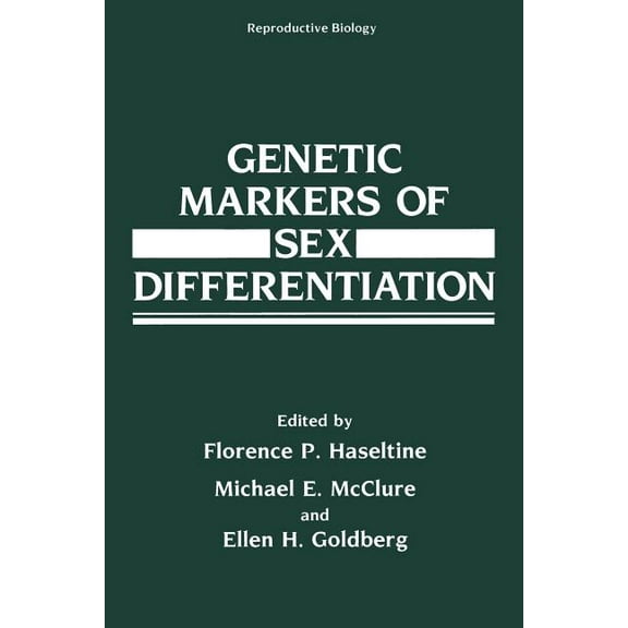 Reproductive Biology Genetic Markers of Sex Differentiation, (Paperback)