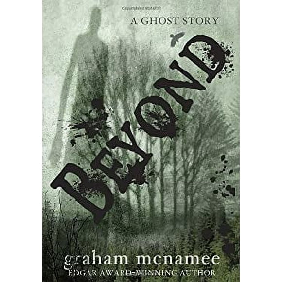 Beyond : A Ghost Story 9780385737753 Used / Pre-owned