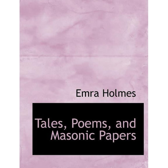 Tales, Poems, and Masonic Papers (Paperback)