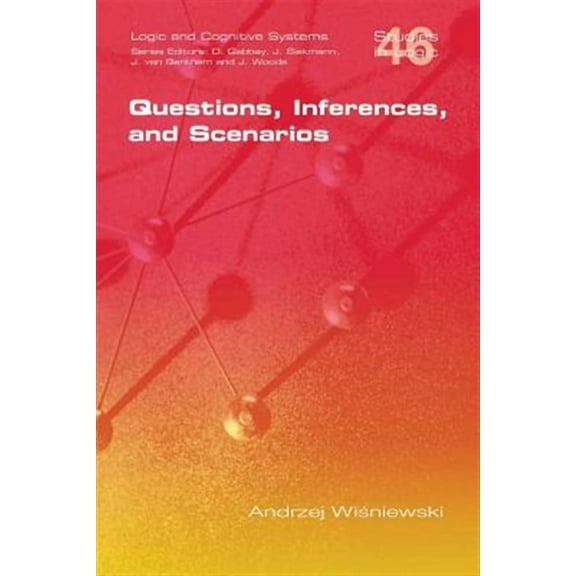 Studies in Logic: Questions, Inferences, and Scenarios (Paperback)