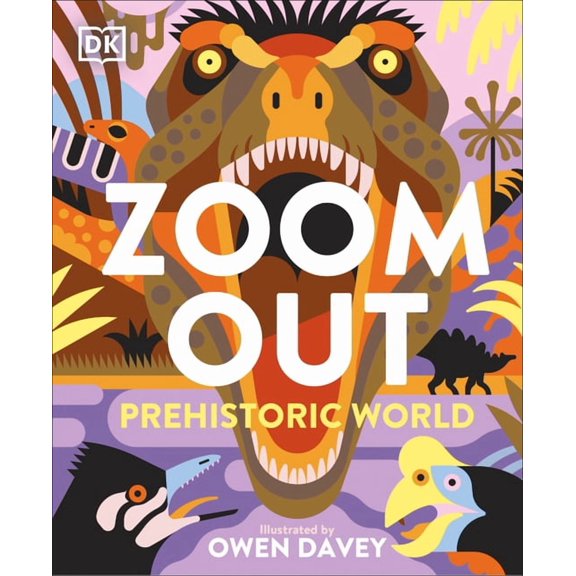 Zoom Out Prehistoric World, (Hardcover)