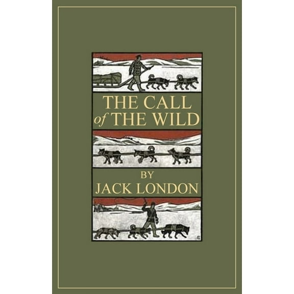 The Call of the Wild: 1903 Classic Edition with Original Illustrations, (Paperback)
