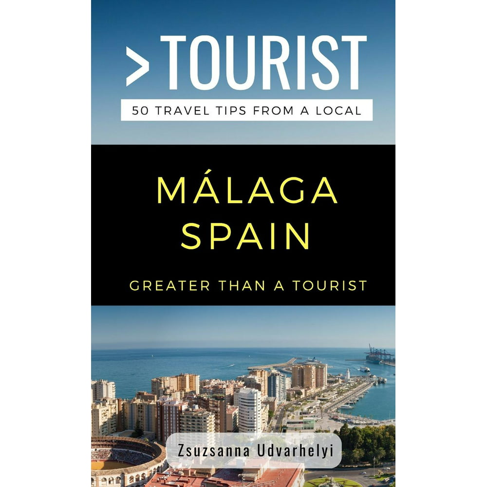 Greater Than a Tourist: Greater Than a Tourist- Málaga, Spain : 50 ...