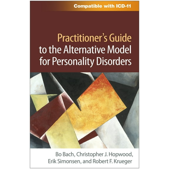 Guilford Personality and Psychopathology Practitioner's Guide to the Alternative Model for Personality Disorders, (Paperback)