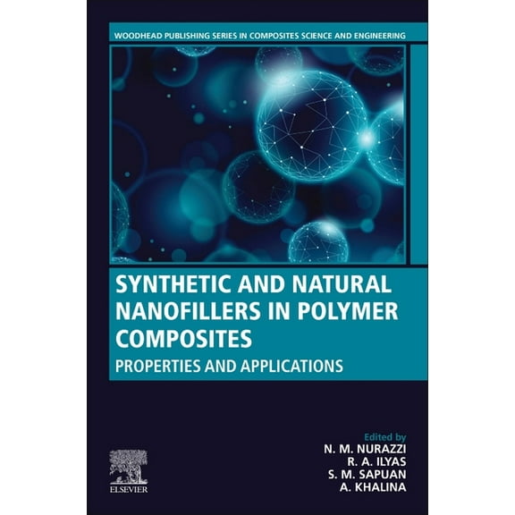 Woodhead Publishing Composites Science a Synthetic and Natural Nanofillers in Polymer Composites: Properties and Applications, (Paperback)