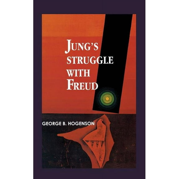 Jung's Struggle with Freud: A Metabiological Study, (Hardcover)