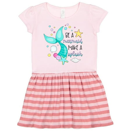 

Inktastic Be a Mermaid Make a Splash Blue Mermaid Tail Gift Toddler Girl Dress