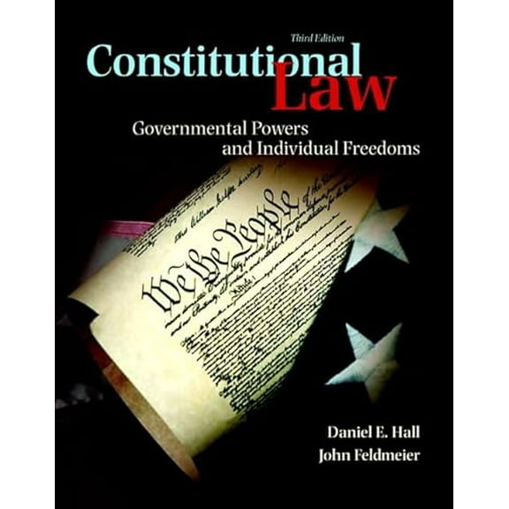 Pre-Owned Constitutional Law: Governmental Powers and Individual Freedoms (Paperback) 0133767698 9780133767698