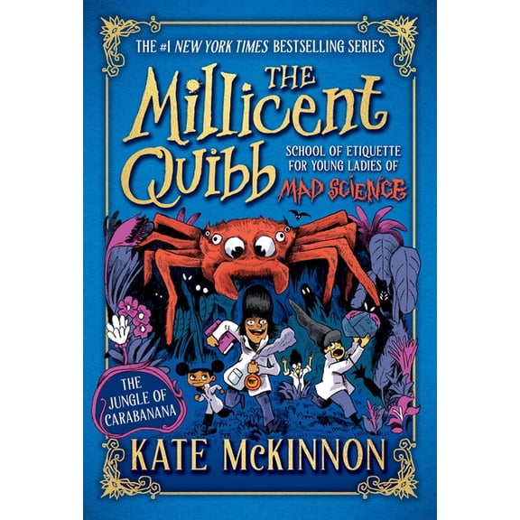 The Millicent Quibb School of Etiquette The Jungle of Carabanana, Book 3, (Hardcover)