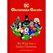 DC Christmas Carols: We Wish You a Harley Christmas: DC Holiday Carols (Hardcover)