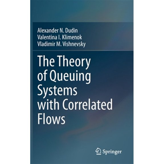 Pre-Owned The Theory of Queuing Systems with Correlated Flows (Hardcover)