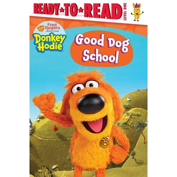 Donkey Hodie: Good Dog School : Ready-to-Read Level 1 (Hardcover)
