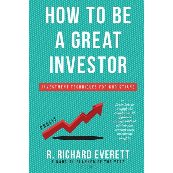 How to Be a Great Investor: Investment Techniques for Christians (Paperback)
