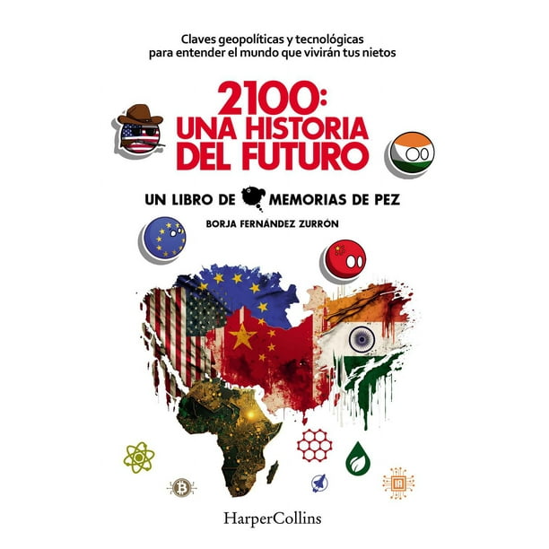 Libro 2100: Una Historia Del Futuro Tapa Blanda, Autor Borja Fernandez Zurron, Editorial Harpercollins Iberica