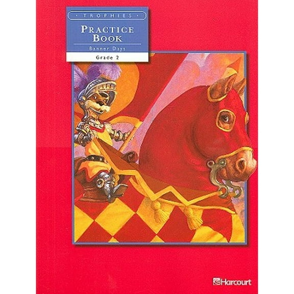 Trophies: Practice Book Grade 2-2 (Paperback) by Harcourt School Publishers (Prepared for publication by)