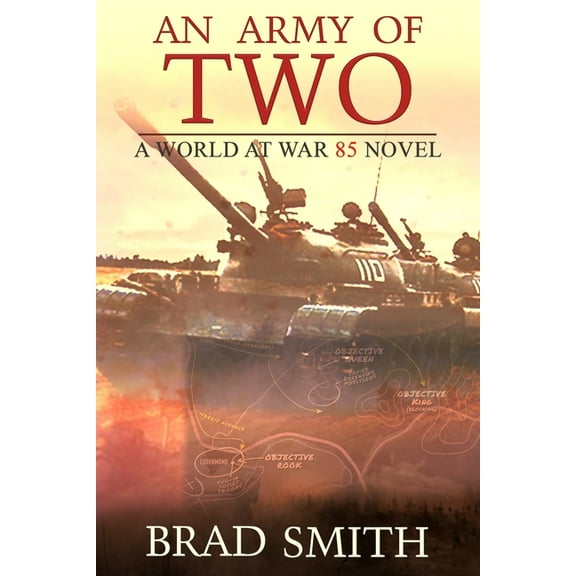 World at War 85 An Army of Two, Book 3, (Paperback)