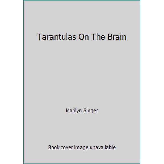 Pre-Owned Tarantulas On The Brain (Paperback) 0590331035 9780590331036