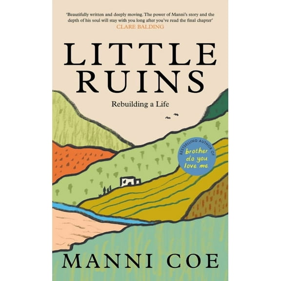 Little Ruins: Rebuilding a Life, (Hardcover)