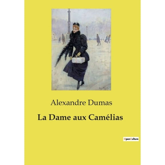 La Dame aux Camélias (Paperback)