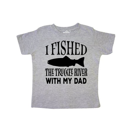 

Inktastic Truckee River Fishing With Dad Gift Toddler Boy or Toddler Girl T-Shirt