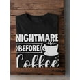 thumbnail image 3 of Nightmare Before Coffee. T-Shirt Men -Image by Shutterstock, Male 3X-Large, 3 of 4