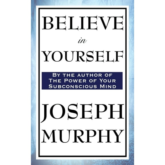 Believe in Yourself, (Paperback)