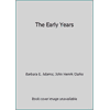 The Early Years [Paperback - Used]