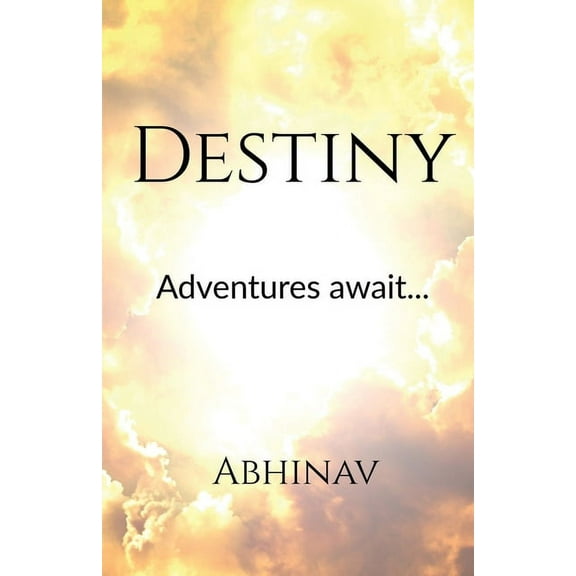 Destiny: Adventures Await..., (Paperback)