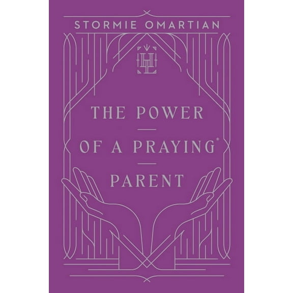 Harvest Legacy Collection The Power of a Praying Parent, (Hardcover)