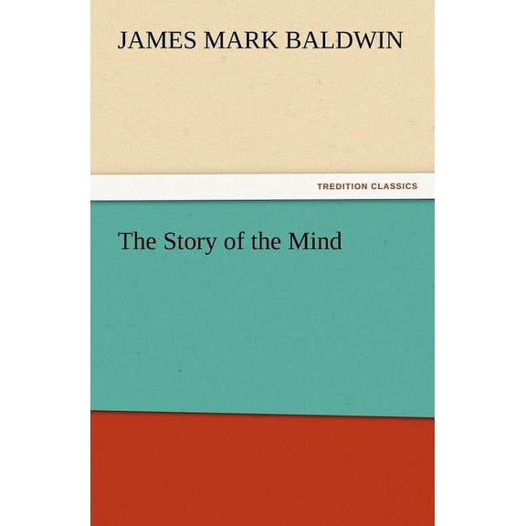 The Story of the Mind (Paperback)