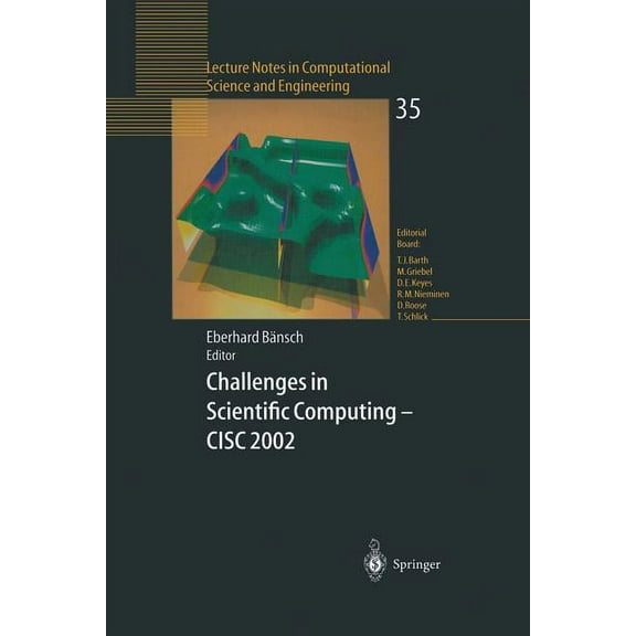 Lecture Notes in Computational Science a Challenges in Scientific Computing - CISC 2002: Proceedings of the Conference Challenges in Scientific Computing Berlin,, Book 35, (Paperback)